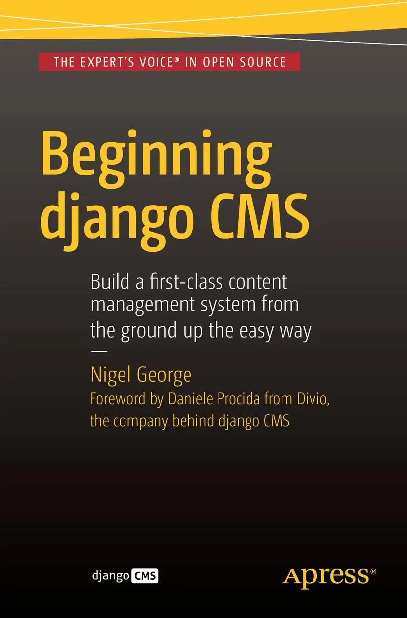 Cover: 9781484216705 | Beginning Django CMS | Nigel George | Taschenbuch | xxii | Englisch