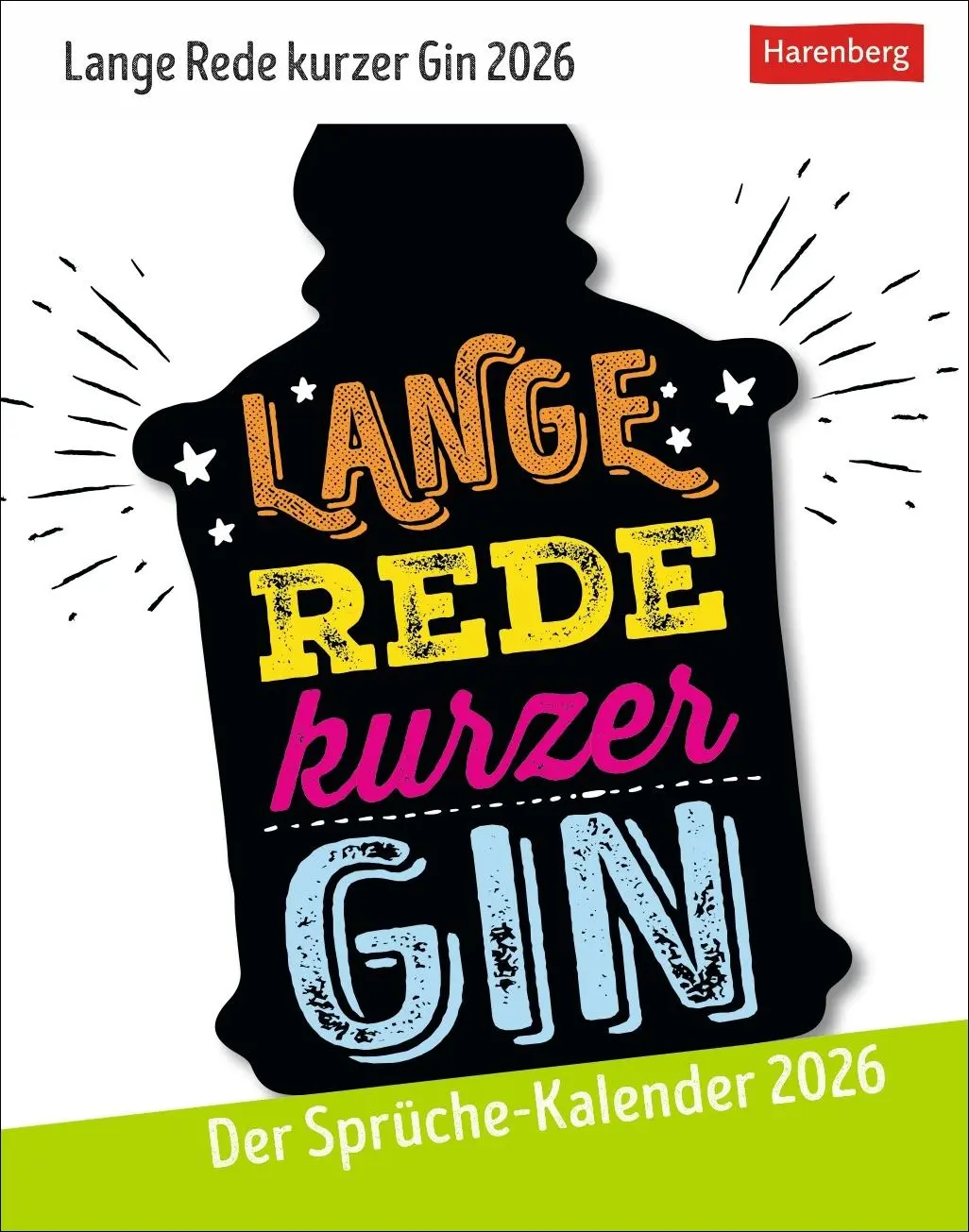 Cover: 9783840036705 | Lange Rede kurzer Gin Tagesabreißkalender 2026 - Der Sprüche-Kalender