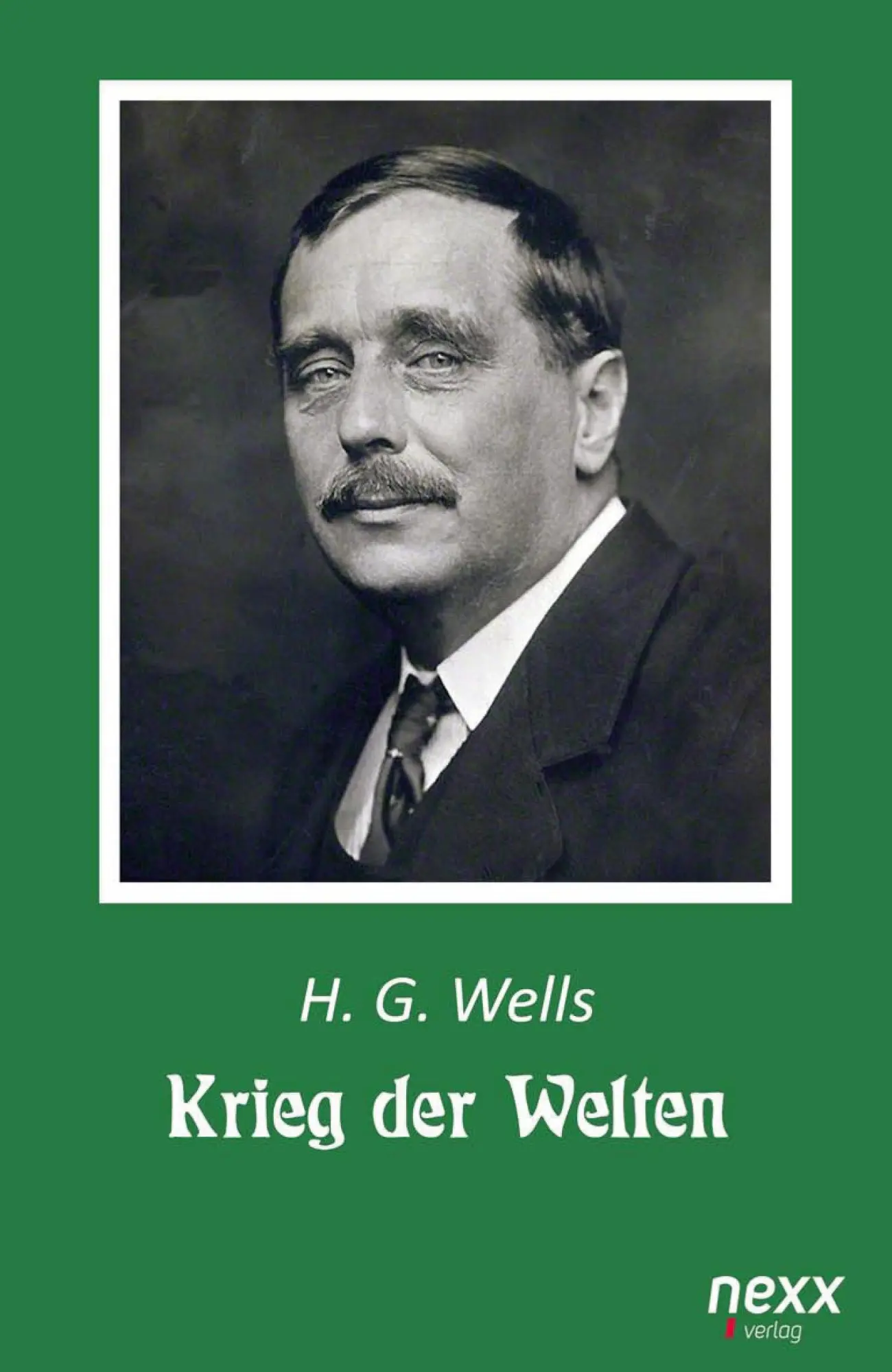Cover: 9783958706705 | Krieg der Welten | nexx - WELTLITERATUR NEU INSPIRIERT | H. G. Wells