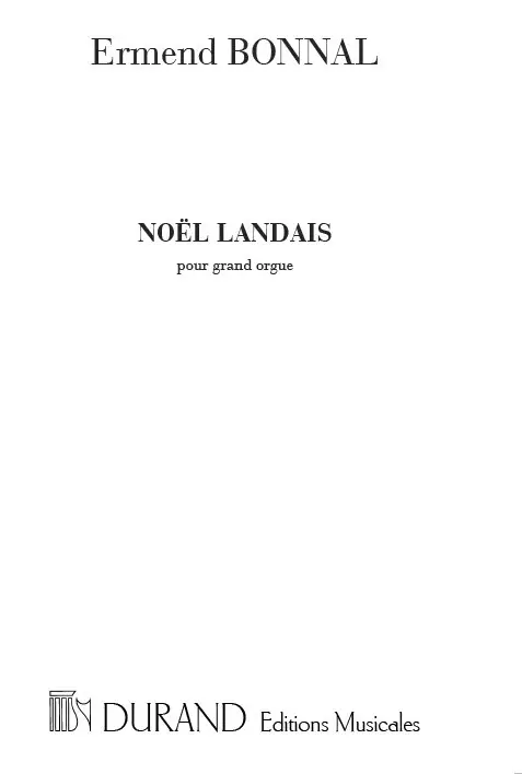 Cover: 9790044056705 | Noel Landais Orgue | Joseph Ermend Bonnal | Partitur | Editions Durand