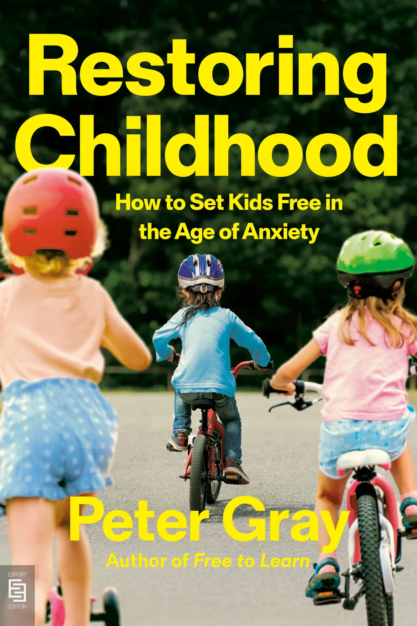 Cover: 9798217436705 | Restoring Childhood | How to Set Kids Free in the Age of Anxiety