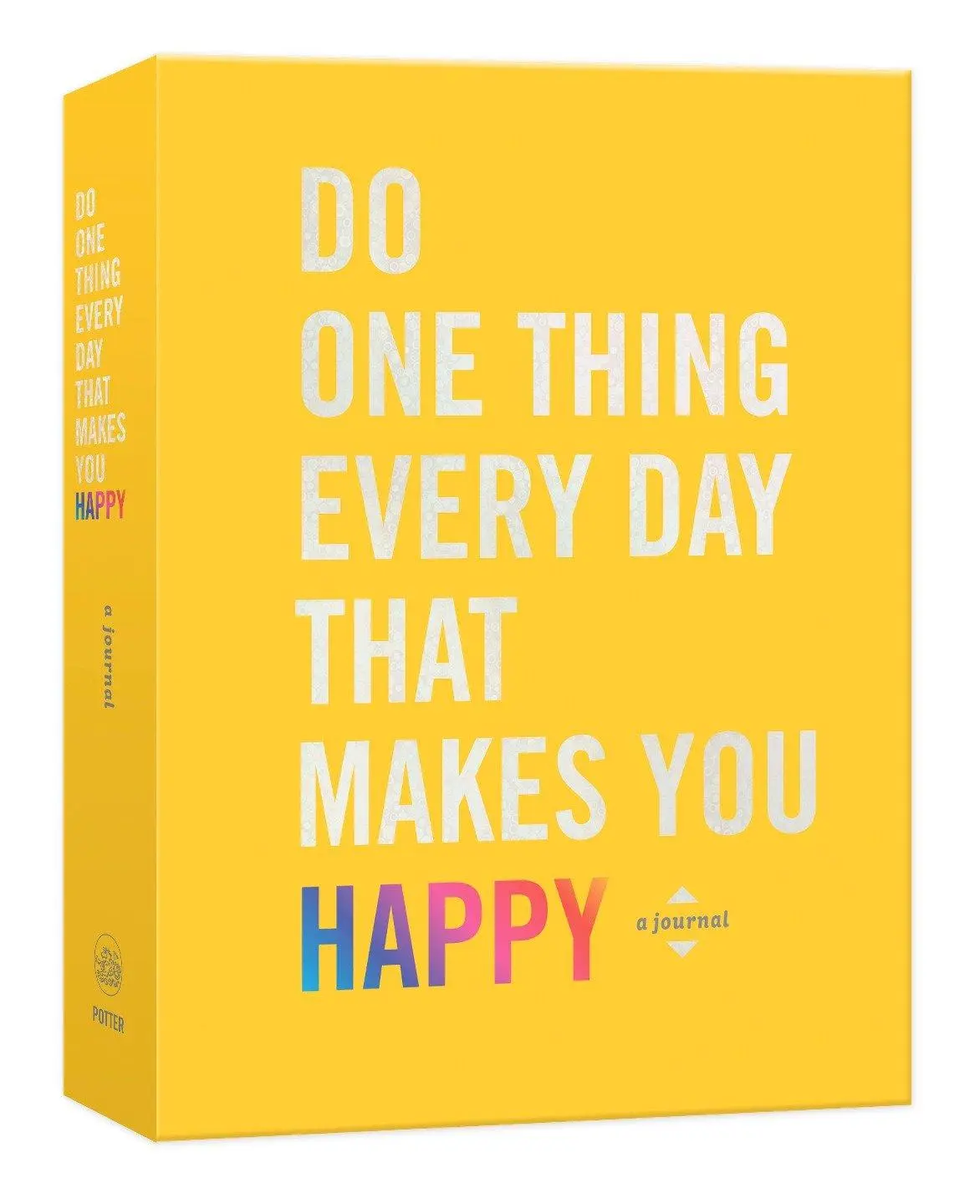 Cover: 9780451496805 | Do One Thing Every Day That Makes You Happy | A Journal | Taschenbuch Cover: 9780451496805 | Do One Thing Every Day That Makes You Happy | A Journal | Taschenbuch