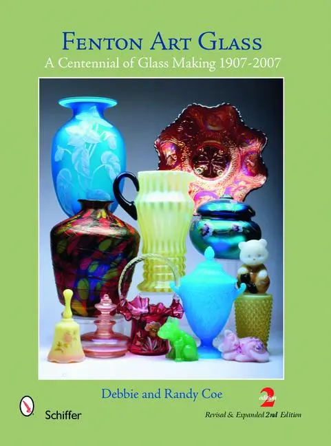 Cover: 9780764336805 | Fenton Art Glass | A Centennial of Glass Making 1907-2007 and Beyond