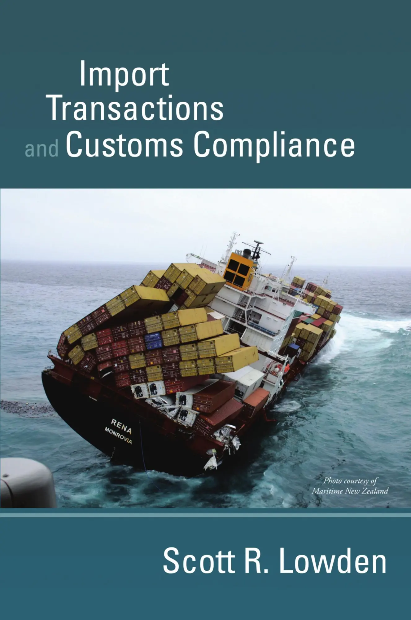 Cover: 9780989166805 | Import Transactions and Customs Compliance | Scott R. Lowden | Buch