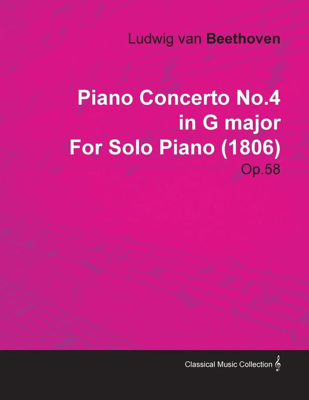 Cover: 9781446516805 | Piano Concerto No. 4 - In G Major - Op. 58 - For Solo Piano;With a...