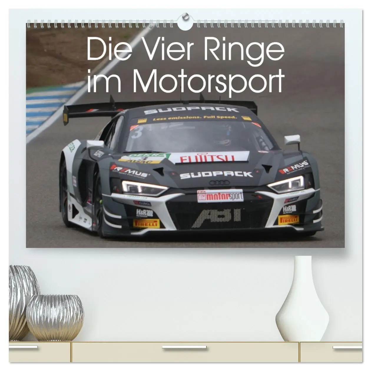 Cover: 9783516226805 | Die Vier Ringe im Motorsport (hochwertiger Premium Wandkalender...