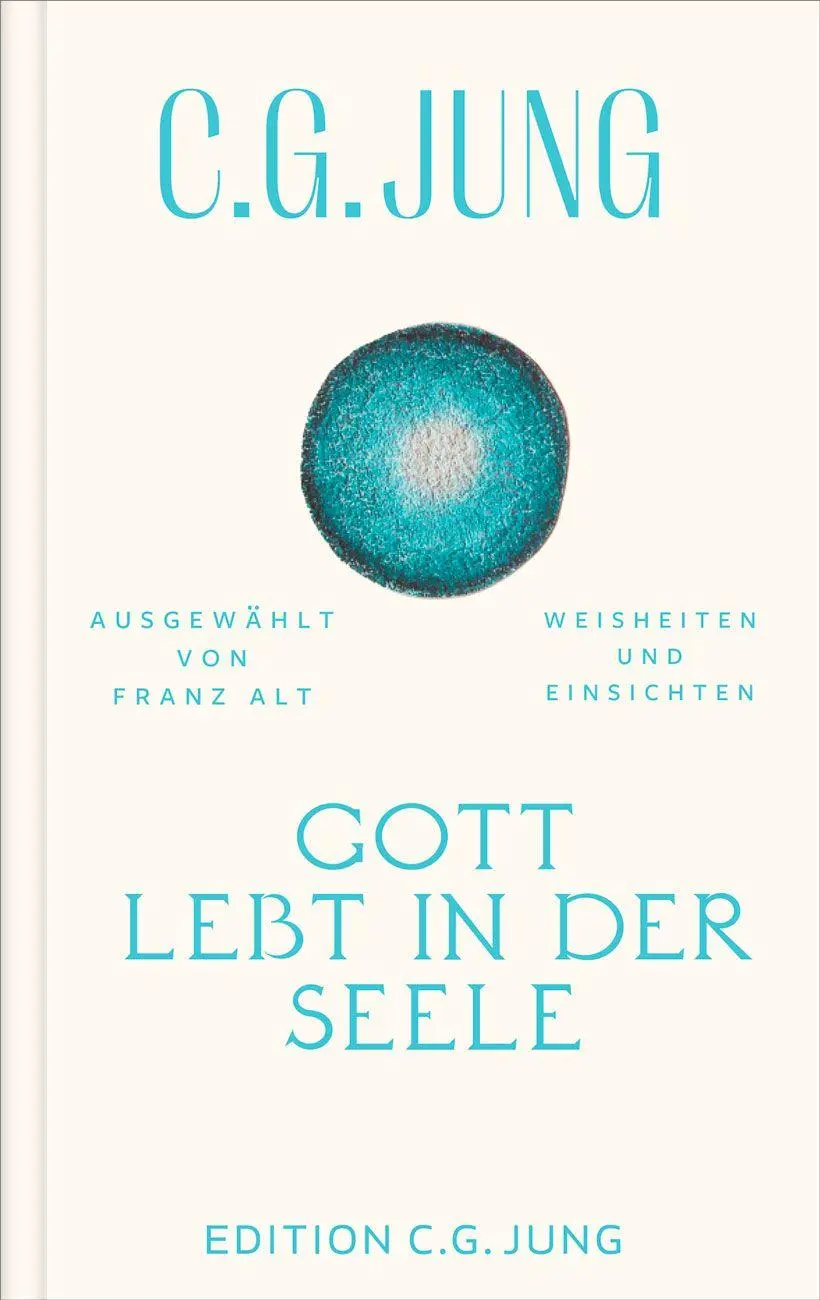 Cover: 9783843616805 | Gott lebt in der Seele | Weisheiten und Einsichten | C. G. Jung | Buch