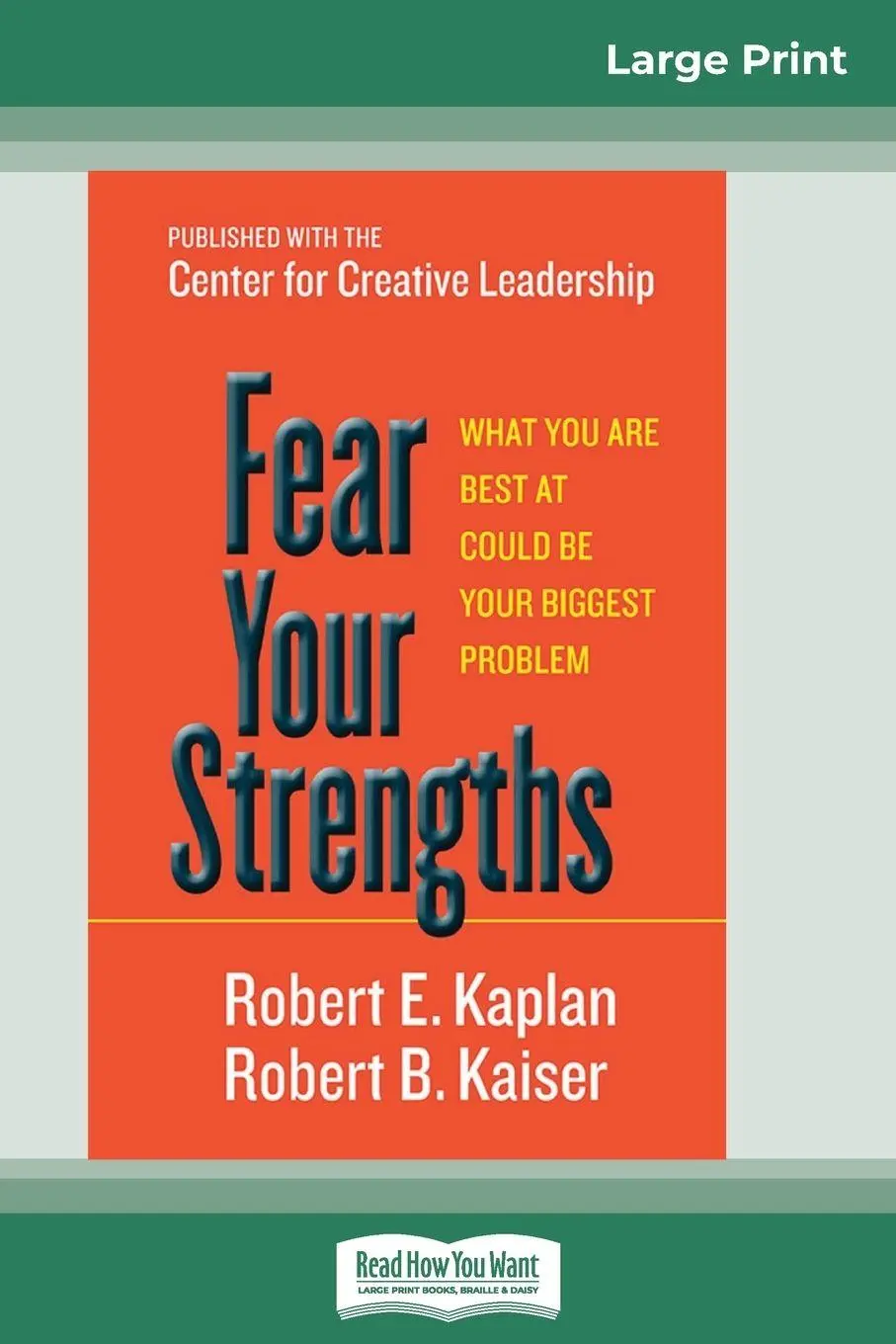 Cover: 9780369316905 | Fear Your Strengths | Robert B. Kaiser (u. a.) | Taschenbuch | 2013