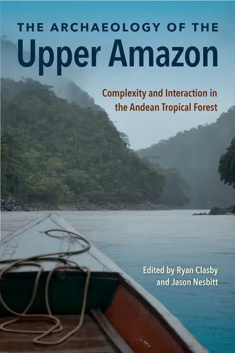 Cover: 9780813066905 | The Archaeology of the Upper Amazon | Ryan Clasby (u. a.) | Buch