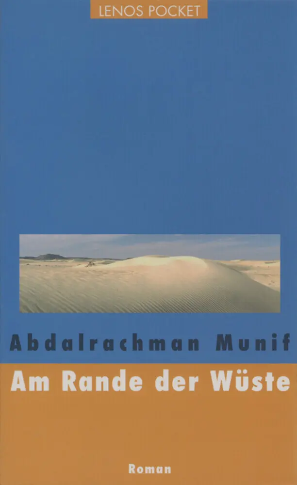 Cover: 9783857876905 | Am Rande der Wüste | Roman | Abdalrachman Munif | Taschenbuch | 208 S.