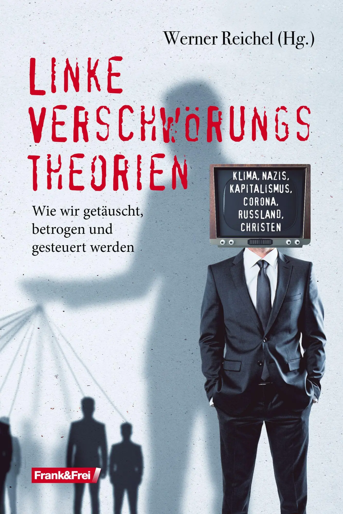 Cover: 9783903236905 | Linke Verschwörungstheorien | Michael Grandt (u. a.) | Taschenbuch