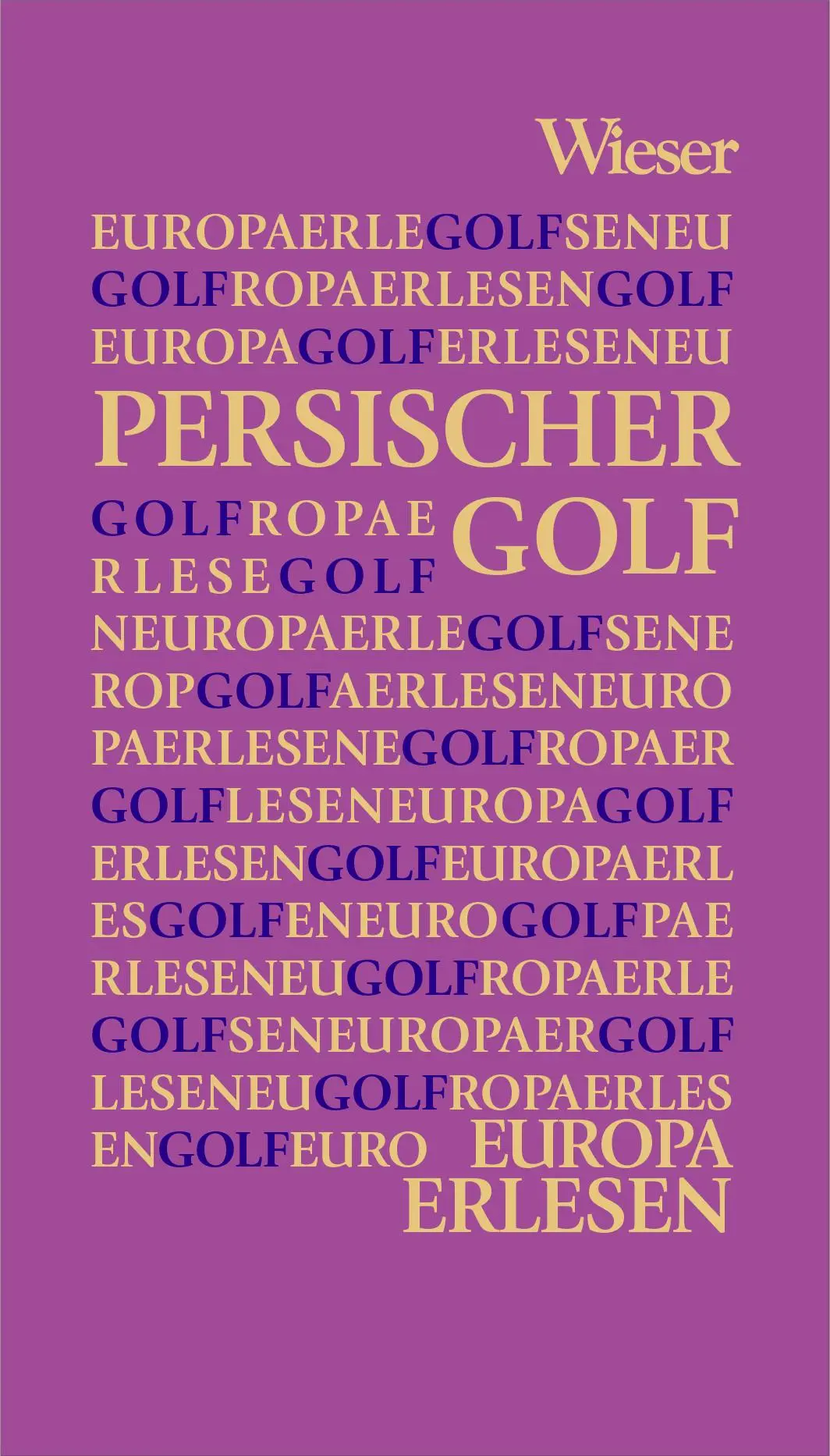 Cover: 9783990296905 | Persischer Golf | Buch | 300 S. | Deutsch | 2026 | Wieser Verlag GmbH