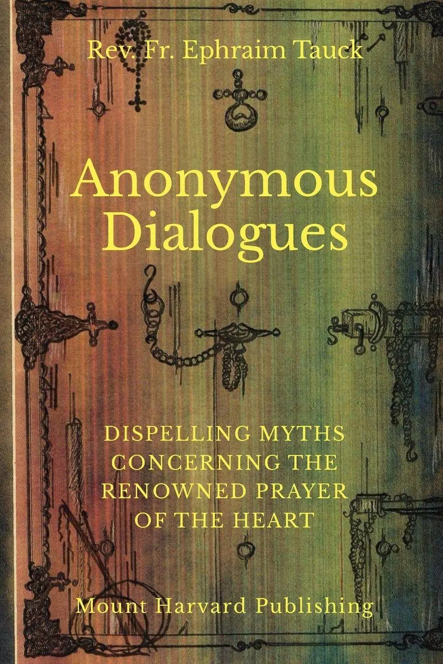 Cover: 9798993686905 | Anonymous Dialogues | An Anonymous Hesychast | Taschenbuch | Englisch