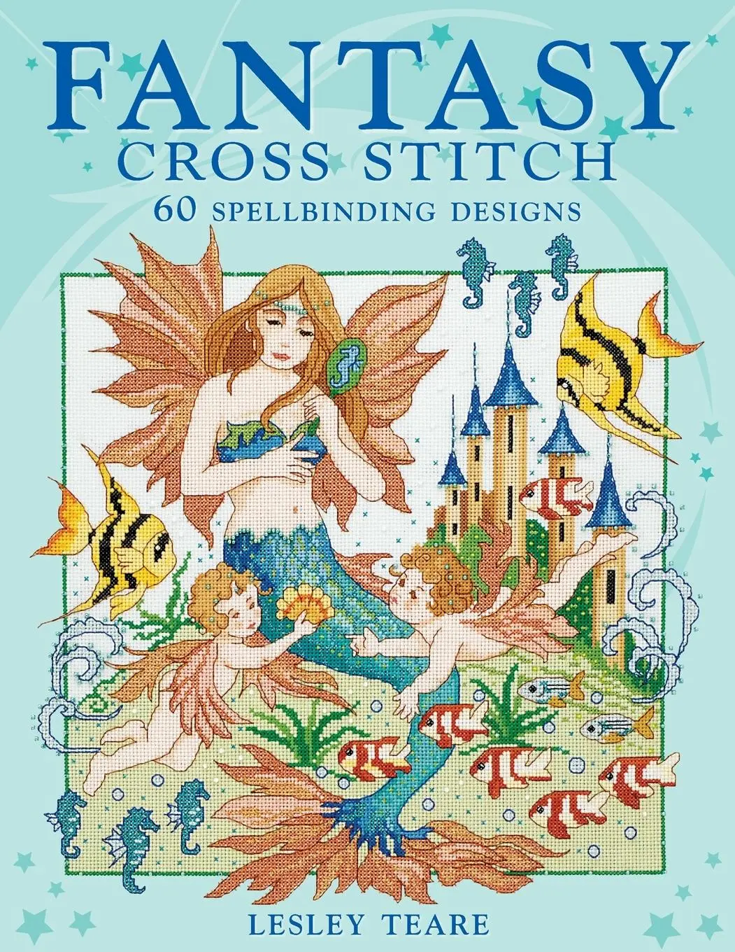Cover: 9780715327005 | Fantasy Cross Stitch | Teare Lesley | Taschenbuch | Englisch | 2008