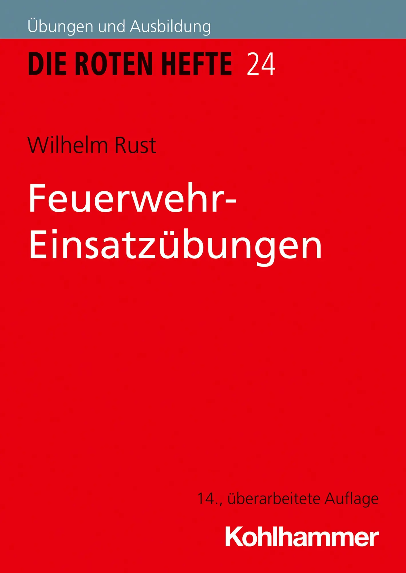 Cover: 9783170437005 | Feuerwehr-Einsatzübungen | Wilhelm Rust | Taschenbuch | 110 S. | 2025