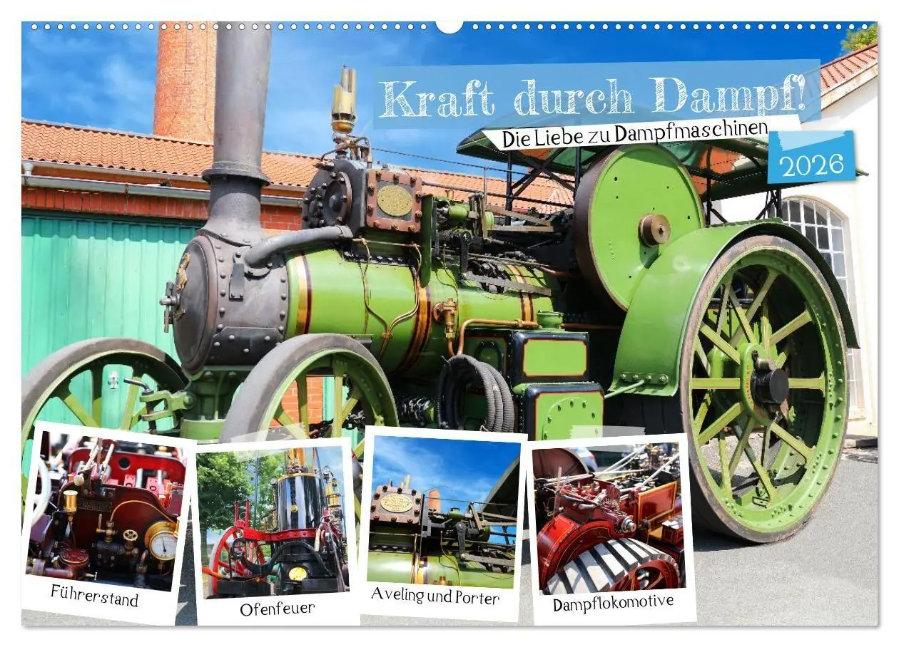 Cover: 9783516657005 | Kraft durch Dampf! Die Liebe zu Dampfmaschinen (Wandkalender 2026...