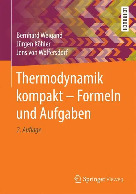 Cover: 9783662497005 | Thermodynamik kompakt - Formeln und Aufgaben | Weigand (u. a.) | Buch