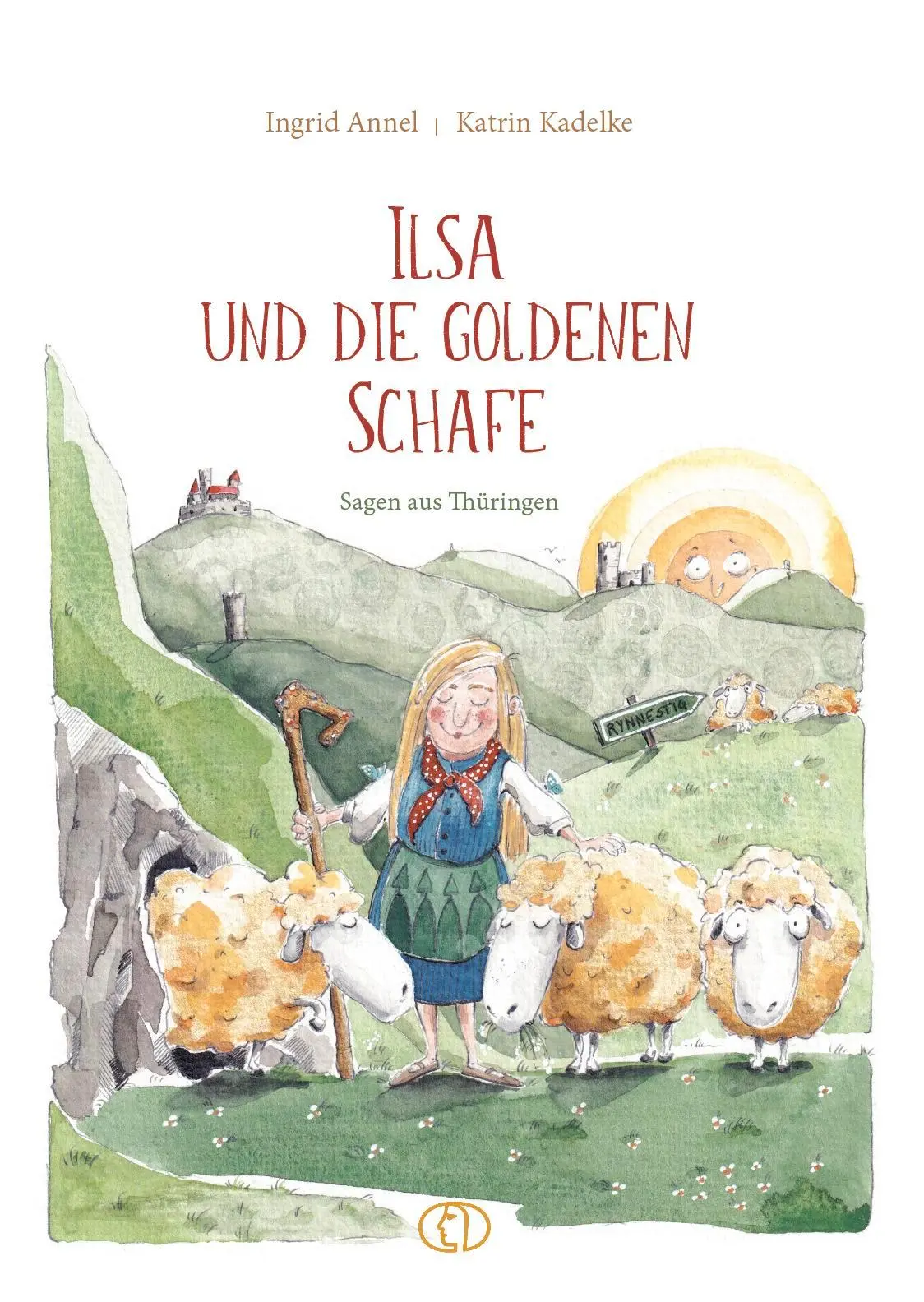 Cover: 9783897987005 | Ilsa und die goldenen Schafe | Sagen aus Thüringen | Ingrid Annel