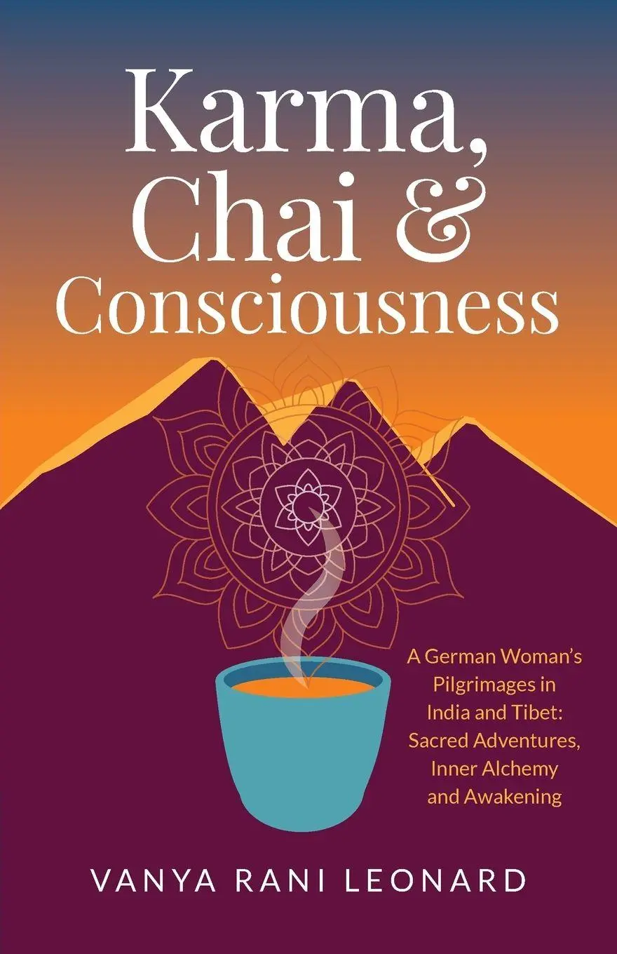 Cover: 9789354697005 | Karma, Chai &amp; Consciousness | Vanya Rani Leonard | Taschenbuch | 2026