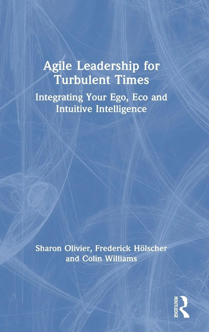 Cover: 9780367457105 | Agile Leadership for Turbulent Times | Sharon Olivier (u. a.) | Buch