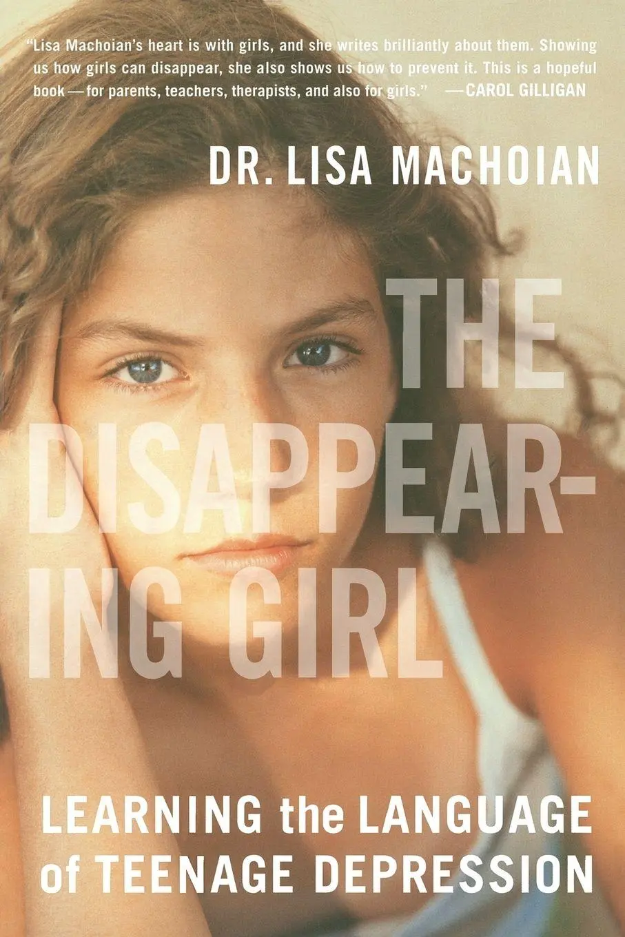 Cover: 9780452287105 | The Disappearing Girl | Learning the Language of Teenage Depression