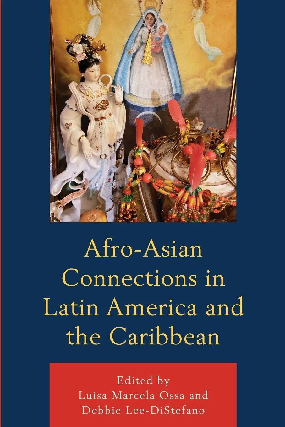 Cover: 9781498587105 | Afro-Asian Connections in Latin America and the Caribbean | Buch