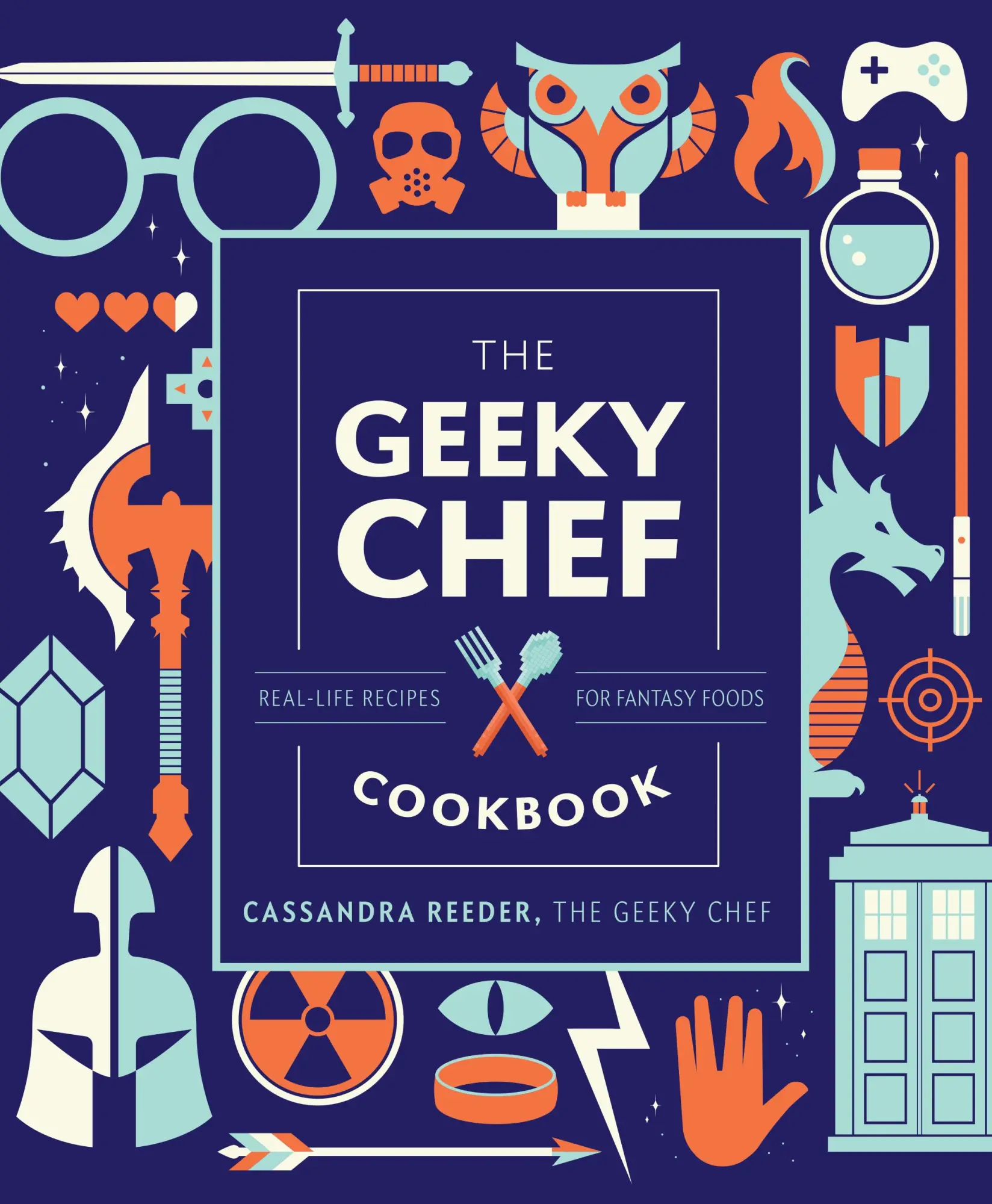 Cover: 9781631067105 | The Geeky Chef Cookbook | Real-Life Recipes for Fantasy Foods | Reeder