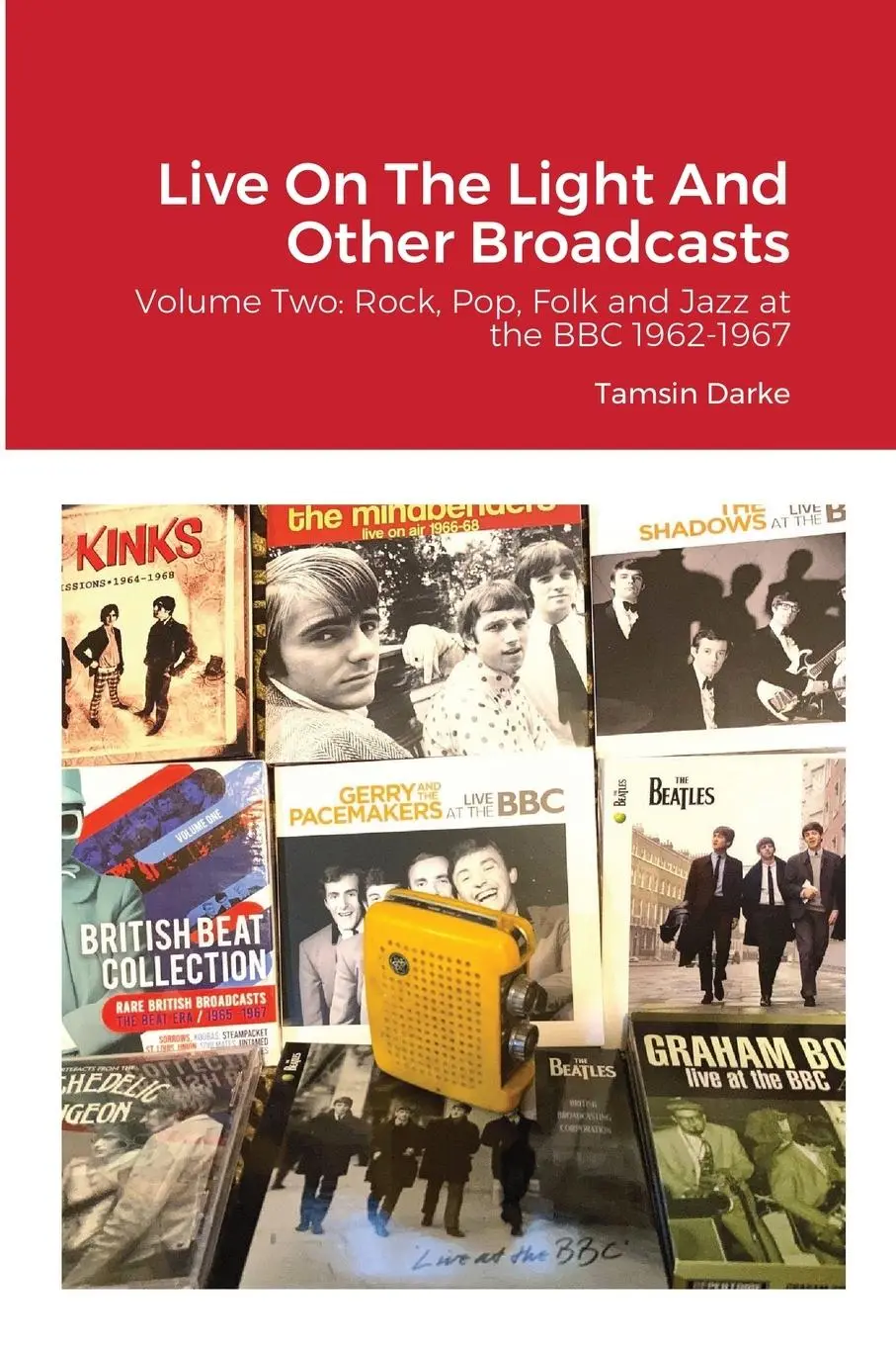 Cover: 9781667187105 | Live On The Light And Other Broadcasts | Tamsin Darke | Taschenbuch
