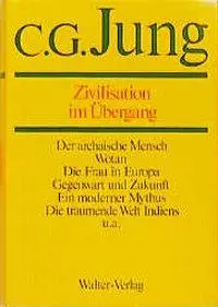 Cover: 9783530407105 | Zivilisation im Übergang | Gesammelte Werke 1-20 | Carl G. Jung | Buch