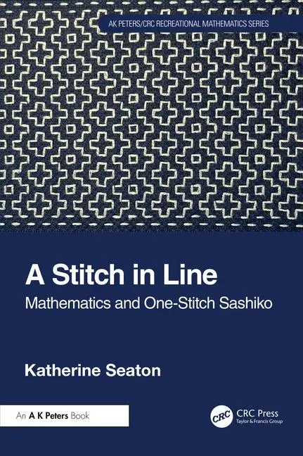 Cover: 9781032487205 | A Stitch in Line | Mathematics and One-Stitch Sashiko | Seaton | Buch