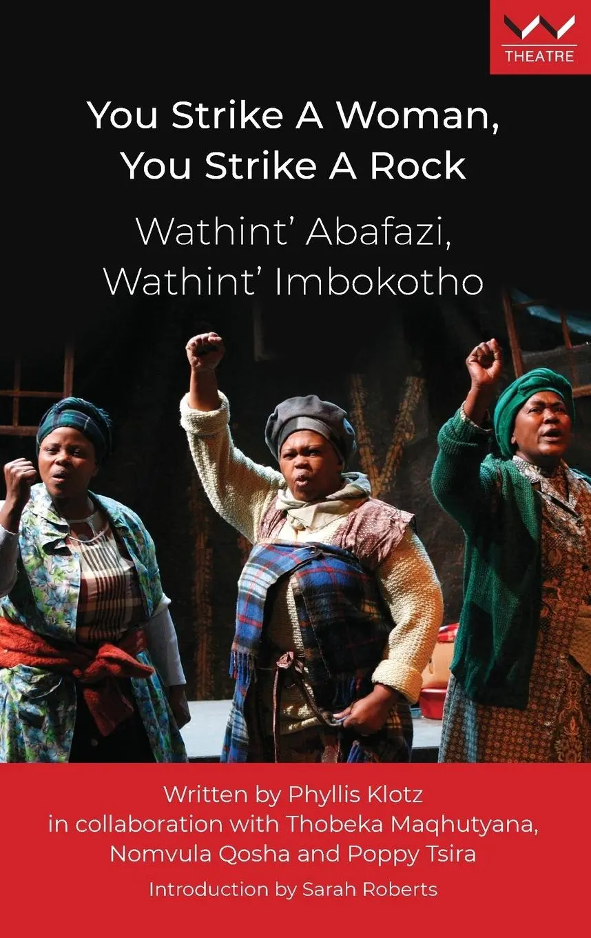 Cover: 9781776147205 | You Strike a Woman, You Strike a Rock / Wathint' Abafazi, Wathint'...