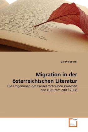 Migration in der österreichischen Literatur | Die TrägerInnen des Preises 