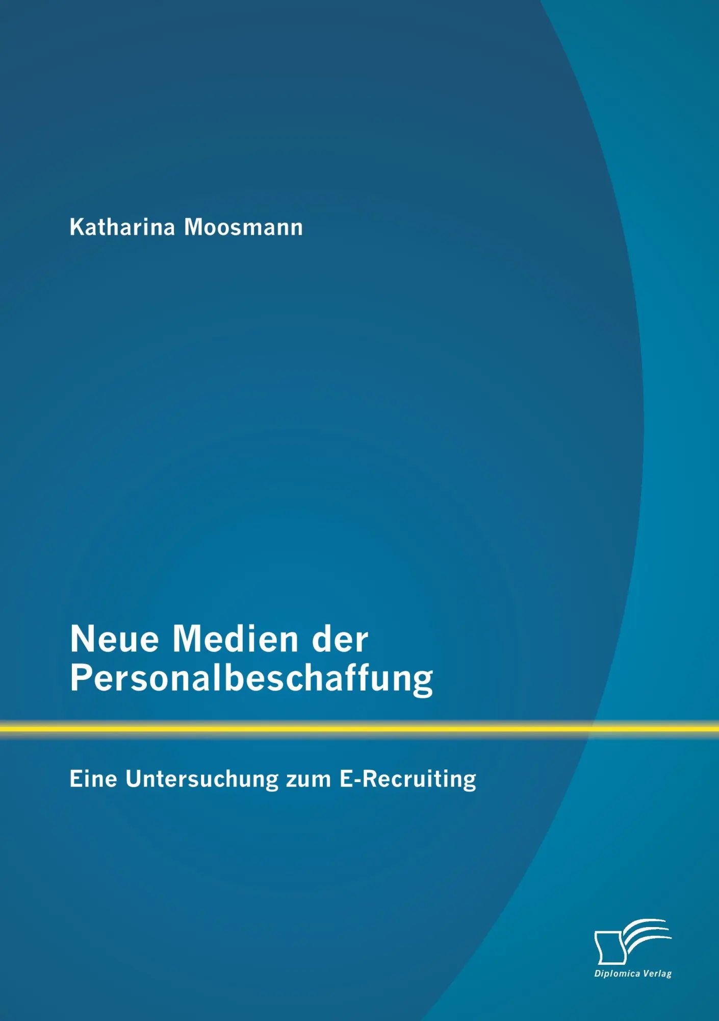 Cover: 9783842887305 | Neue Medien der Personalbeschaffung: Eine Untersuchung zum...