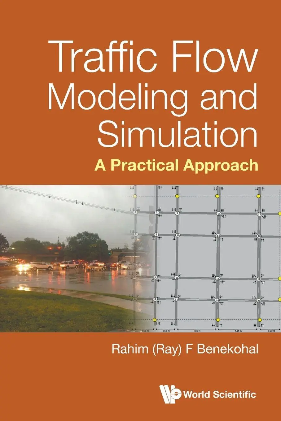 Cover: 9789811287305 | TRAFFIC FLOW MODELING AND SIMULATION | A PRACTICAL APPROACH | F | Buch