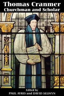 Cover: 9780851157405 | Thomas Cranmer: Churchman and Scholar | Paul Ayris (u. a.) | Buch