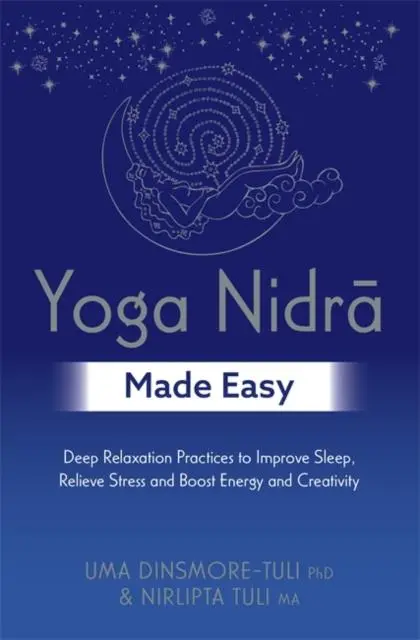 Cover: 9781788177405 | Yoga Nidra Made Easy | Nirlipta Tuli (u. a.) | Taschenbuch | Englisch