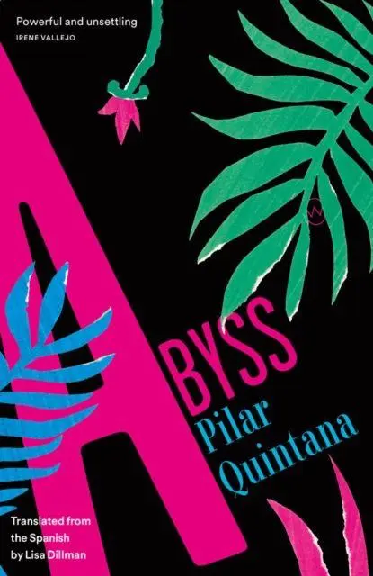 Cover: 9781912987405 | Abyss | Pilar Quintana | Taschenbuch | Kartoniert / Broschiert | 2023