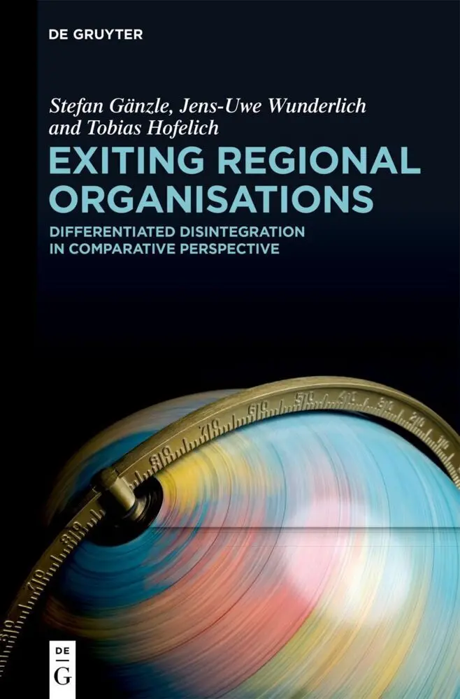 Cover: 9783111397405 | Exiting Regional Organisations | Stefan Gänzle (u. a.) | Buch | XII