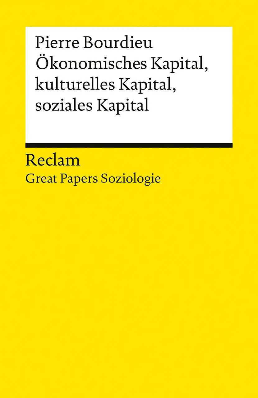 Cover: 9783150147405 | Ökonomisches Kapital, kulturelles Kapital, soziales Kapital | Bourdieu