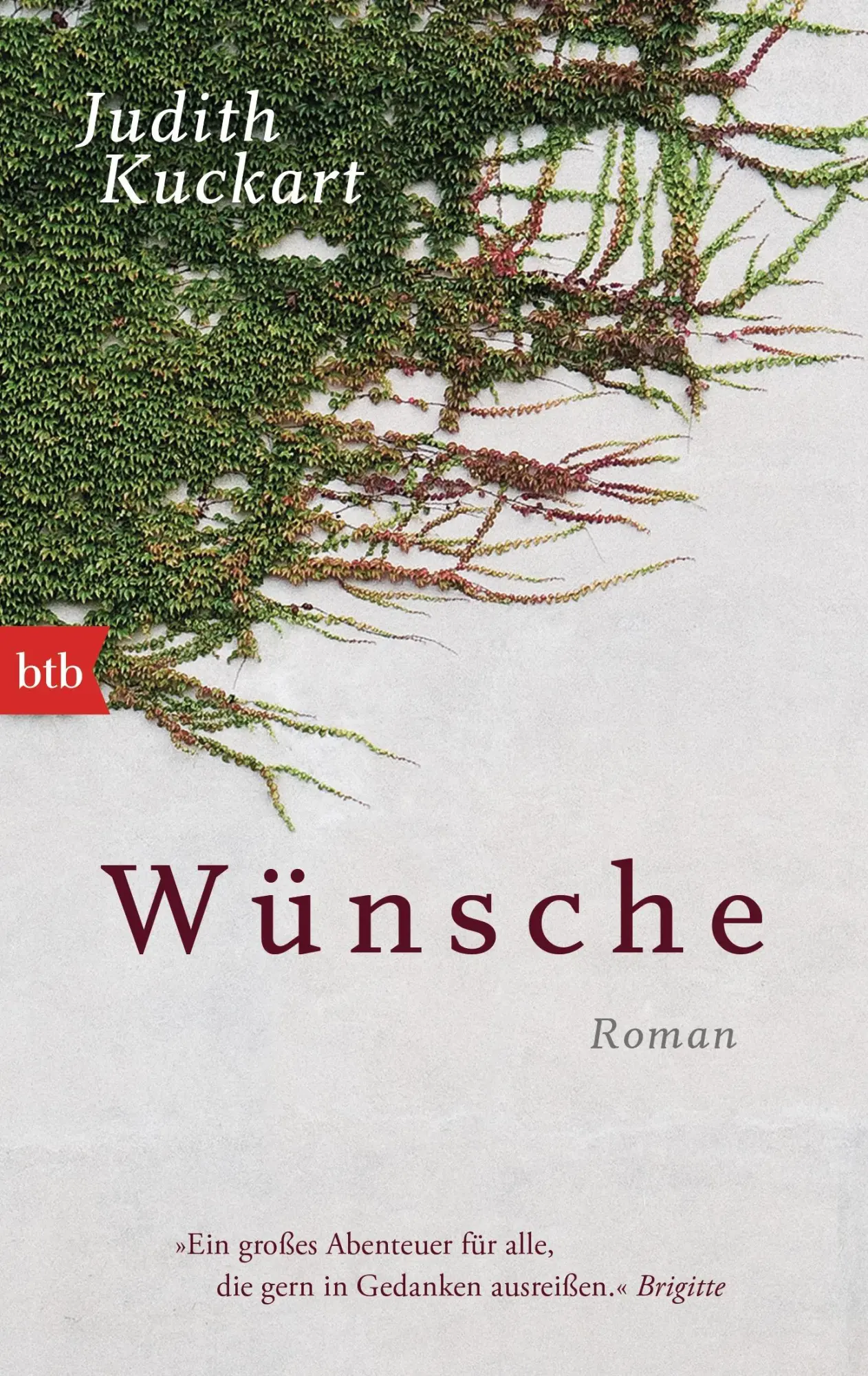 Cover: 9783442747405 | Wünsche | Judith Kuckart | Taschenbuch | btb | 304 S. | Deutsch | 2014
