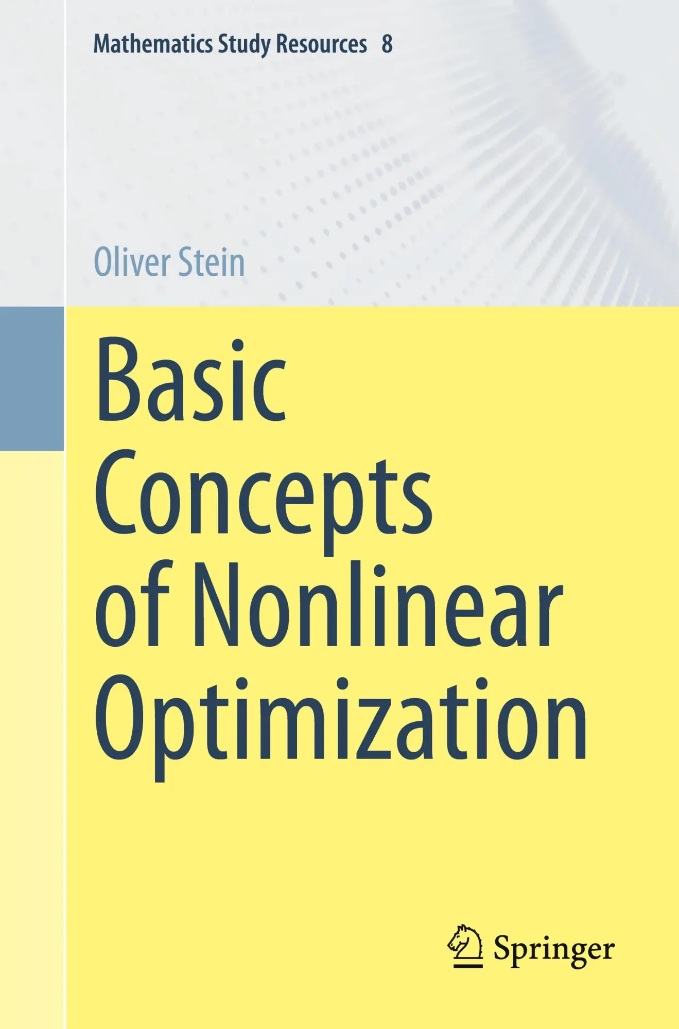 Cover: 9783662697405 | Basic Concepts of Nonlinear Optimization | Oliver Stein | Taschenbuch