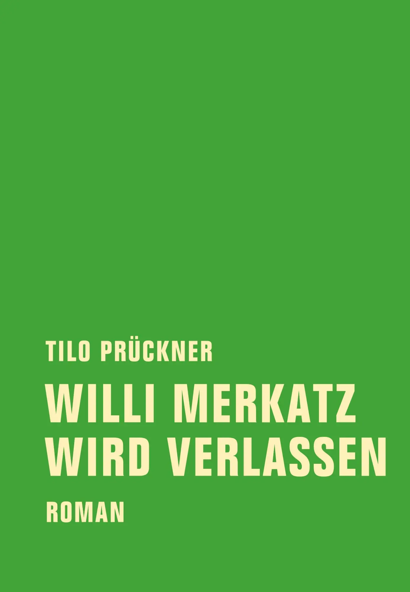 Cover: 9783943167405 | Willi Merkatz wird verlassen | Tilo Prückner | Buch | 300 S. | Deutsch