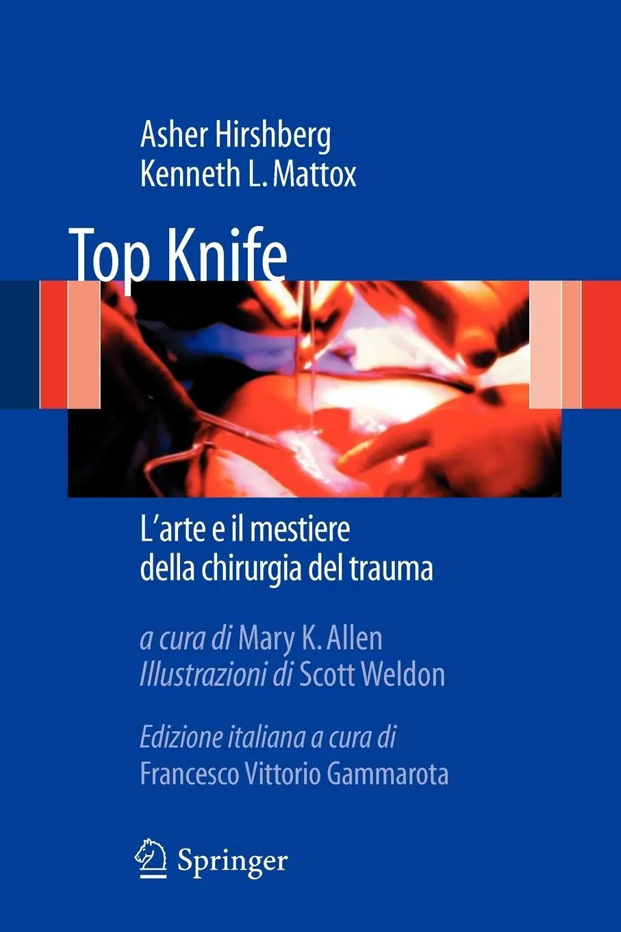 Cover: 9788847017405 | Top Knife | L'Arte e il Mestiere Della Chirurgia del Trauma | Buch