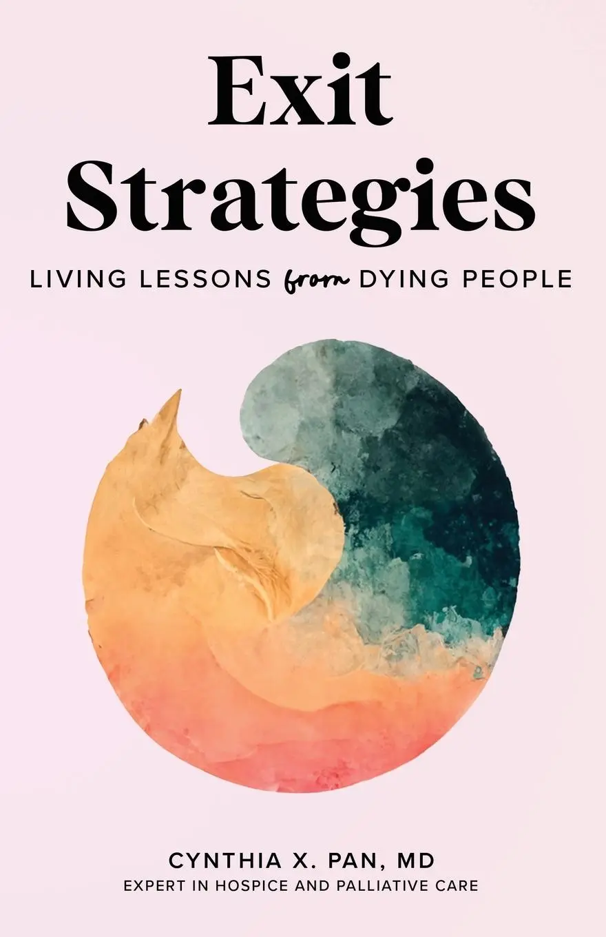 Cover: 9798991007405 | Exit Strategies | Living Lessons from Dying People | Cynthia X Pan