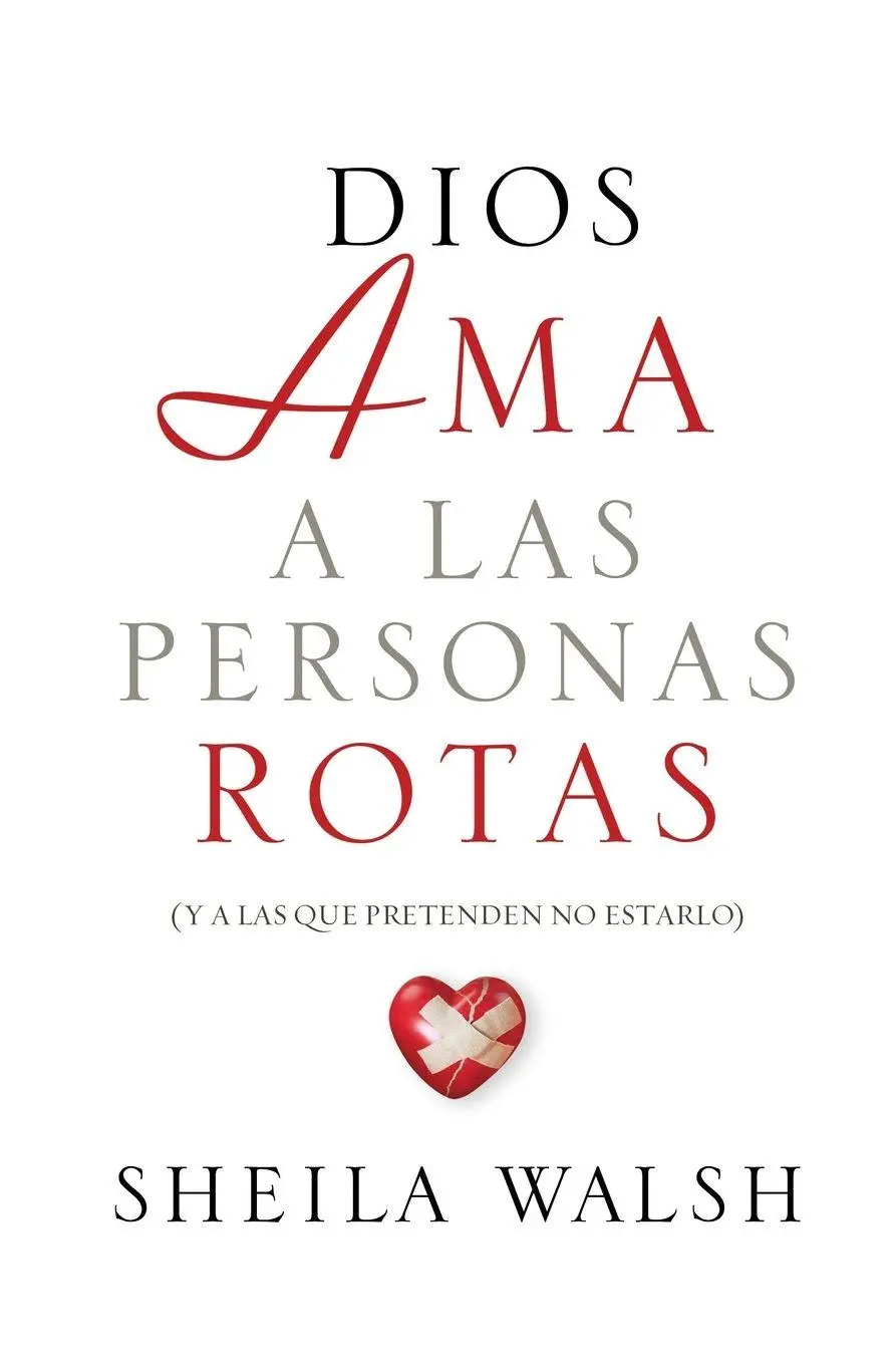 Cover: 9781602557505 | La Dios AMA a Las Personas Rotas | Sheila Walsh | Taschenbuch | 2012