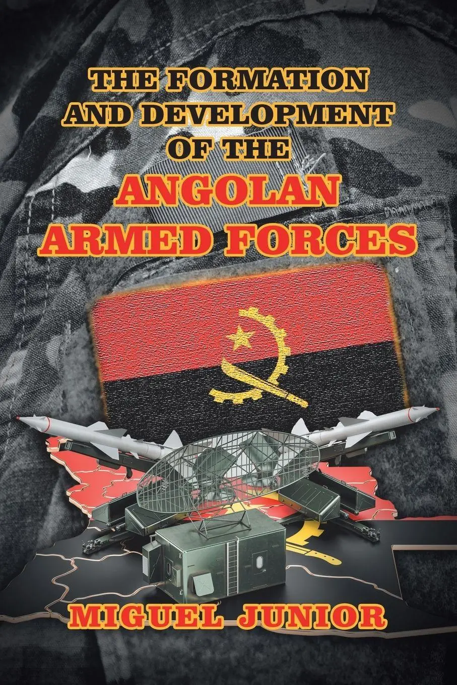 Cover: 9781728387505 | The Formation and Development of the Angolan Armed Forces | Junior