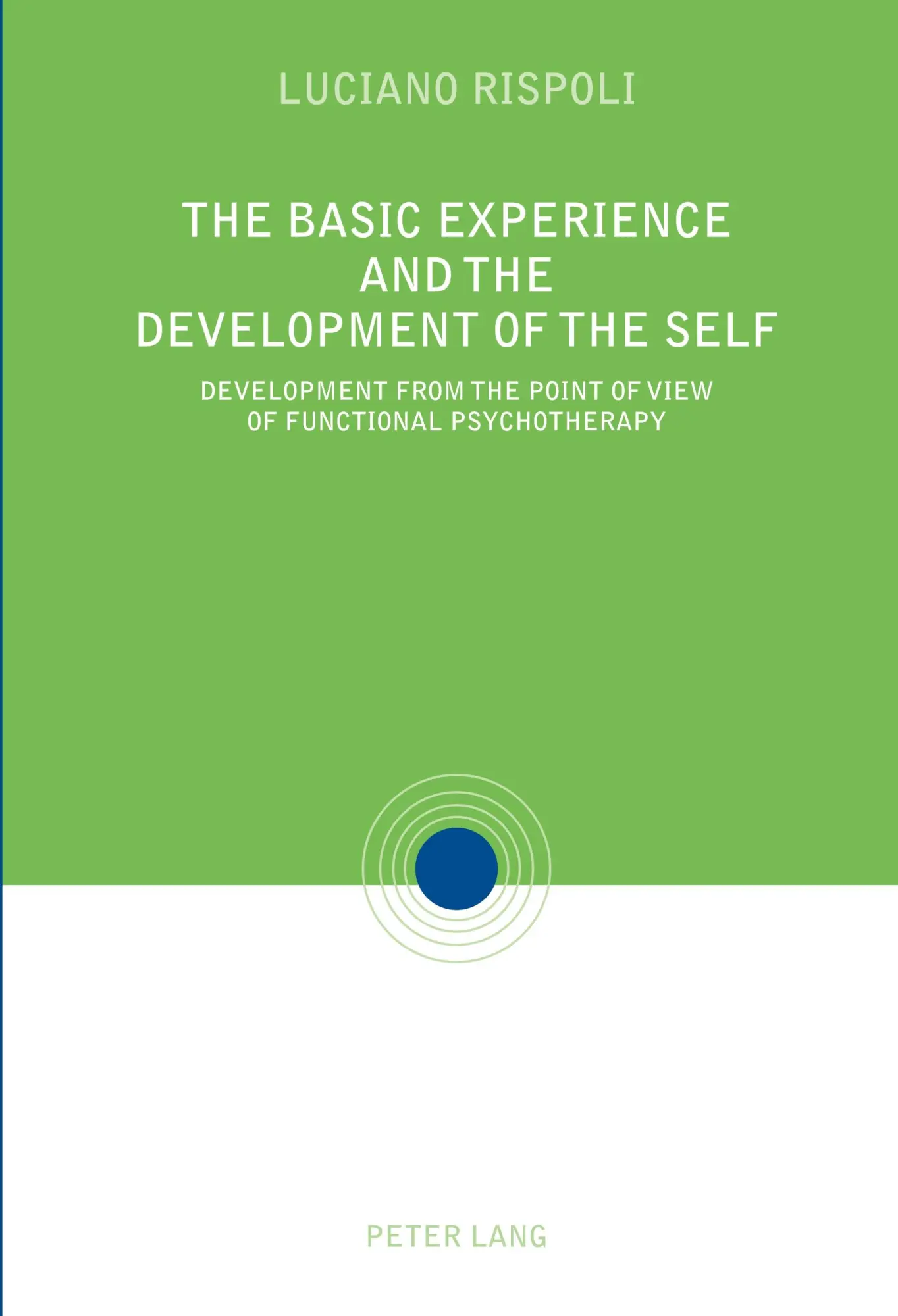 Cover: 9783039117505 | The Basic Experiences and the Development of the Self | Rispoli | Buch