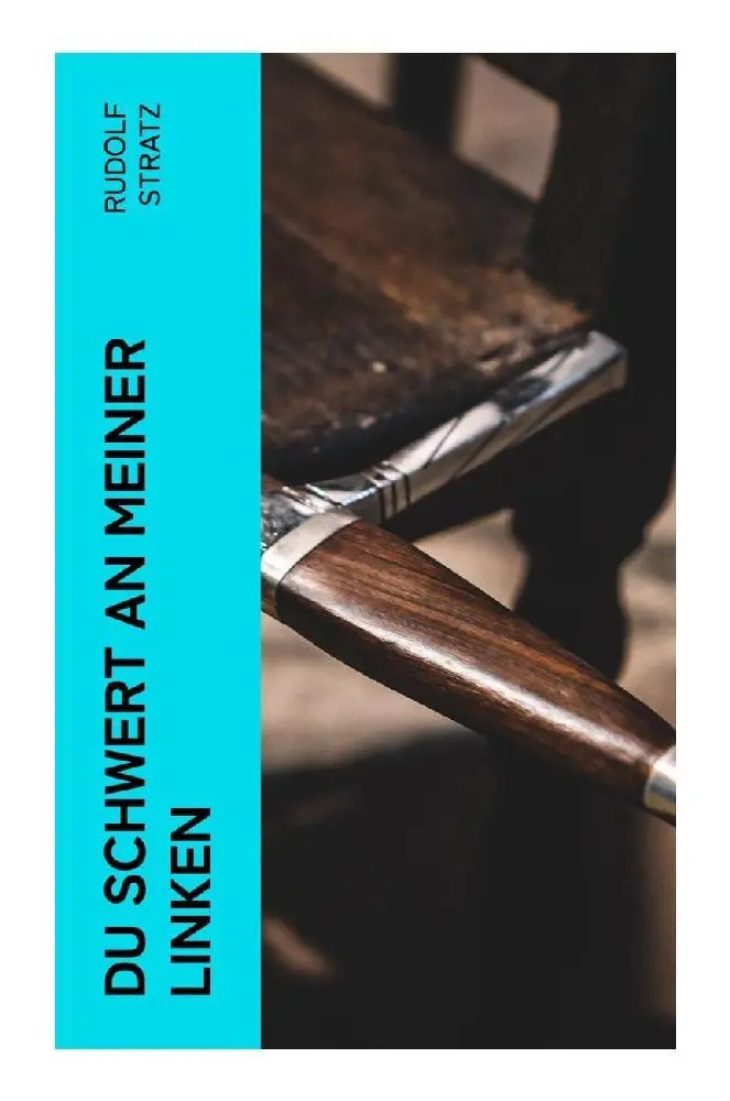 Cover: 9788027357505 | Du Schwert an meiner Linken | Rudolf Stratz | Taschenbuch | 188 S.