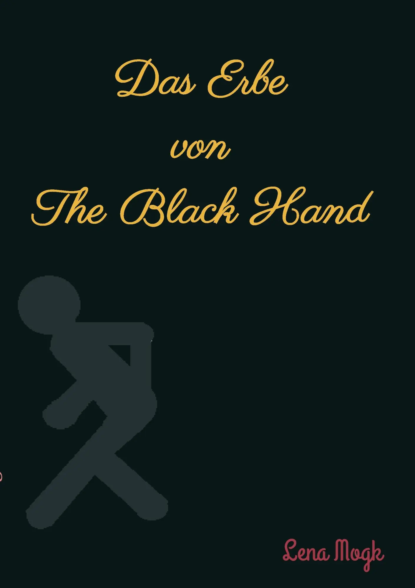 Cover: 9783734567605 | Das Erbe von The Black Hand | Lena Mogk | Taschenbuch | 108 S. | 2016