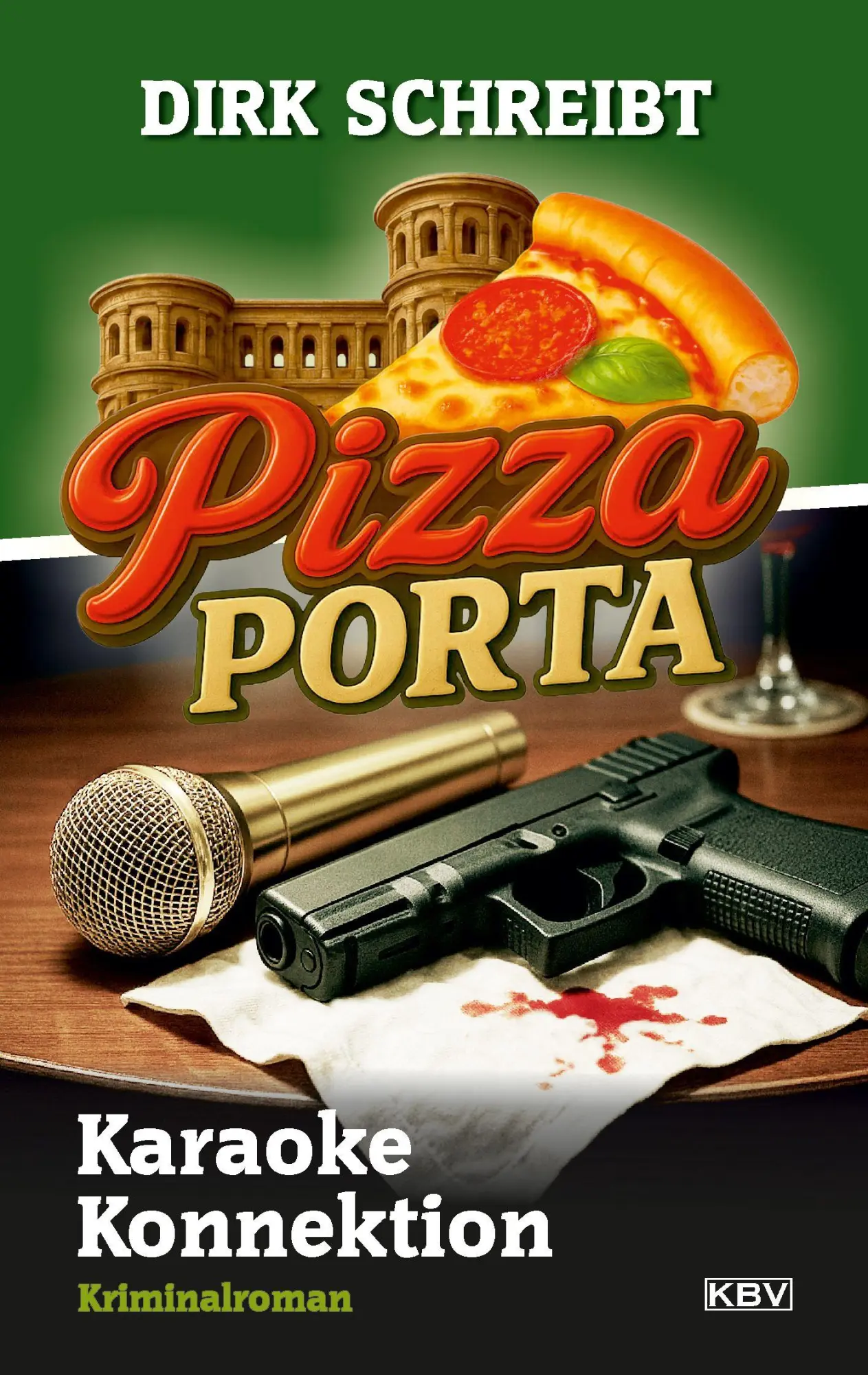 Cover: 9783954417605 | Pizza Porta - Karaoke Konnektion | Kriminalroman | Dirk Schreibt